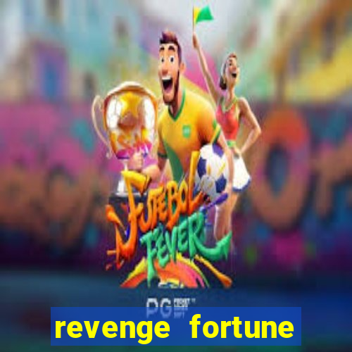 revenge fortune tiger 2